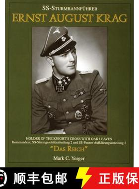 【3-4周达】SS-Sturmbannfuhrer Ernst August Krag: Trager des Ritterkreuzes mit Eichen-laub Kommandeur ... [9780764300493]