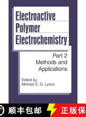 【3-4周达】Electroactive Polymer Electrochemistry : Part 2: Methods and Applications [9781489917171]