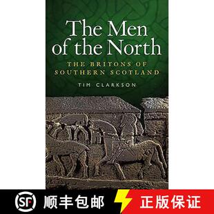 【3-4周达】The Men of the North: The Britons of Southern Scotland [9781906566180]