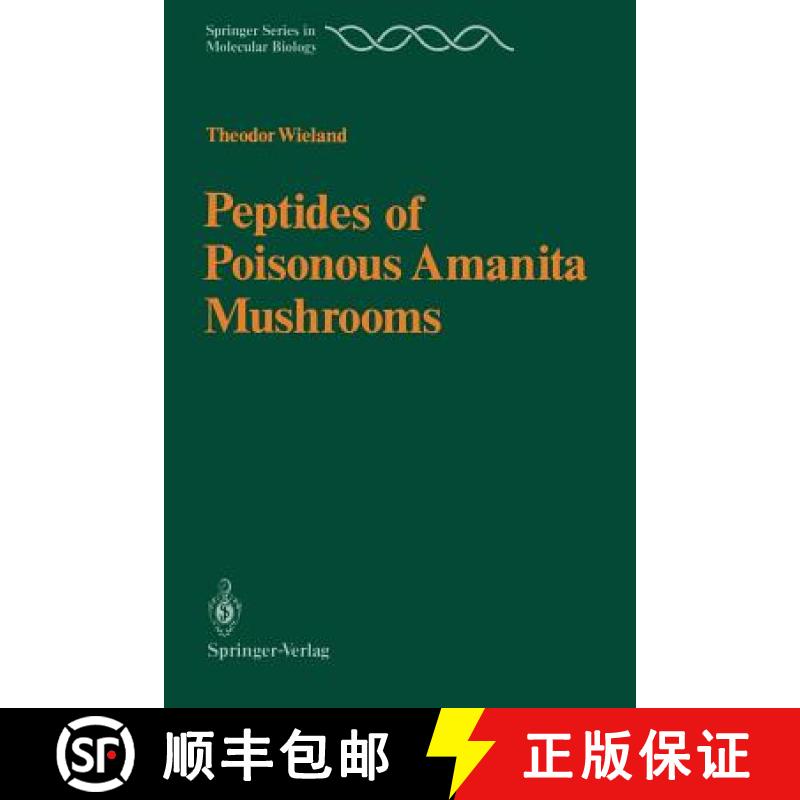 【3-4周达】Peptides of Poisonous Amanita Mushrooms [9783642712975]