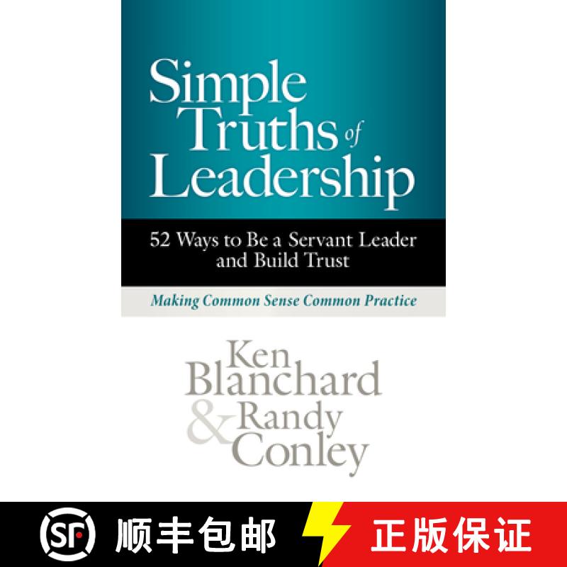 【3-4周达】Simple Truths of Leadership: 52 Ways to Be a Servant Leader and Build Trust [9781523000623]