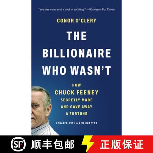 【3-4周达】The Billionaire Who Wasn't: How Chuck Feeney Secretly Made and Gave Away a Fortune [9781541706231]