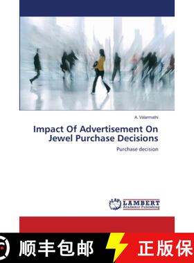 预订 Impact Of Advertisement On Jewel Purchase Decisions [9783659183836]
