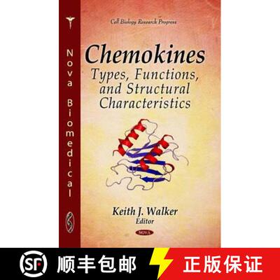 【3-4周达】精装 Chemokines: Types, Functions, and Structural Characteristics [9781617288616]