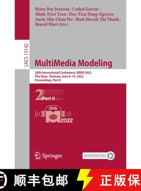 【3-4周达】MultiMedia Modeling : 28th International Conference, MMM 2022, Phu Quoc, Vietnam, June 6-1... [9783030983543]