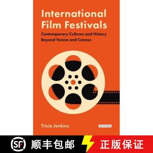 History International Cultures 预订 Beyond 9781788310901 Festivals Cannes Film Contemporary Venice and