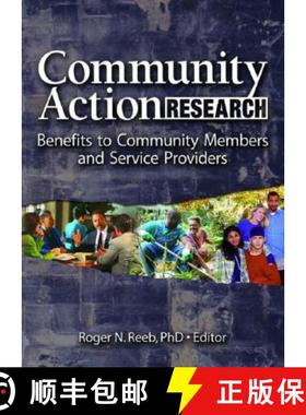 【3-4周达】Community Action Research: Benefits to Community Members and Service Providers [9780789030467]