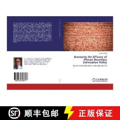 预订 Assessing the Efficacy of African Boundary Delineation Policy [9783330345317]