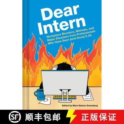 【3-4周达】精装 Dear Intern : Workplace Blunders, Mishaps, and Major Disasters from Professionals Who... [9781797223452]