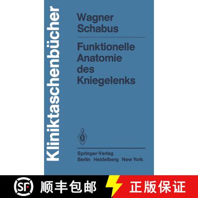 【3-4周达】Funktionelle Anatomie des Kniegelenks [9783540116394]