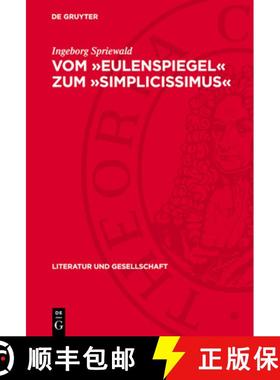 预订 Vom »Eulenspiegel« Zum »Simplicissimus«: Zur Genesis Des Realismus in Den Anfängen Der Deut... [9783112743041]
