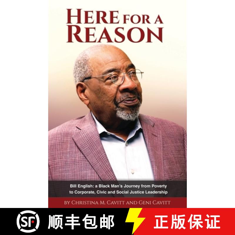 【3-4周达】Here for a Reason: The Journey of Bill English, a Black Man, From Poverty to Corporate, Ci... [9798218046484]