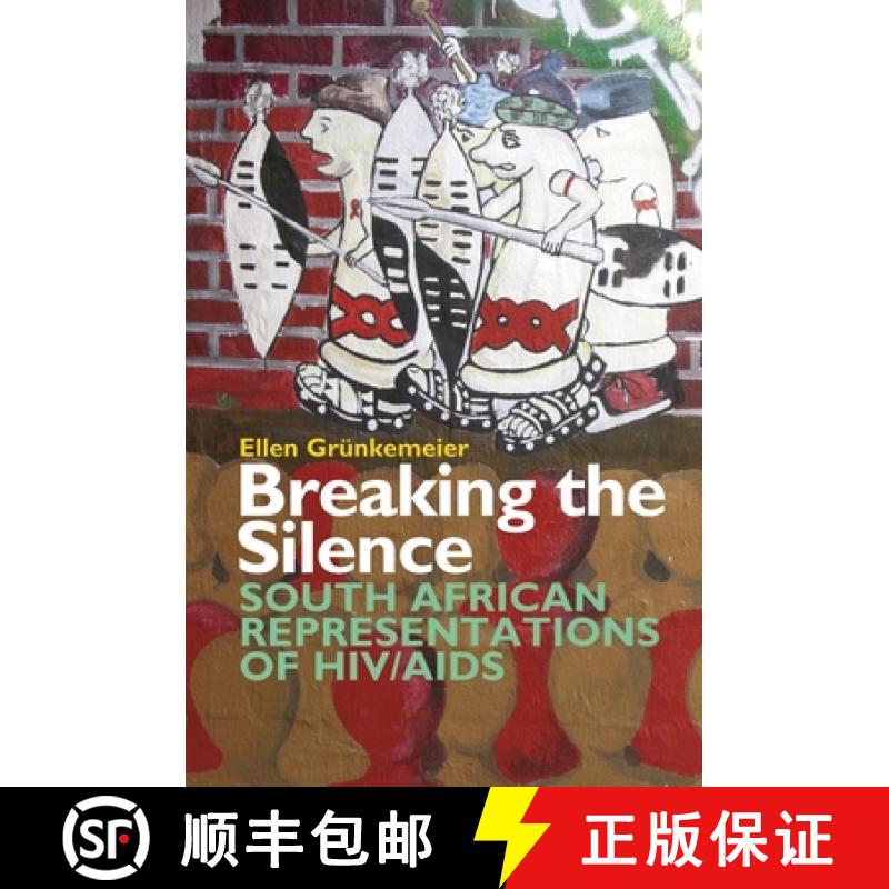 【3-4周达】Breaking the Silence: South African Representations of HIV/AIDS [9781847010704]