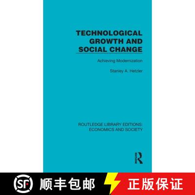 【3-4周达】精装 Technological Growth and Social Change: Achieving Modernization [9781041156284]