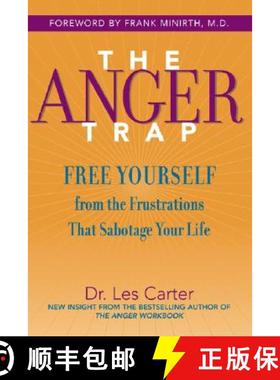 【3-4周达】The Anger Trap: Free Yourself From The Frustrations That Sabotage Your Life [Wiley自助类] [9780787968809]