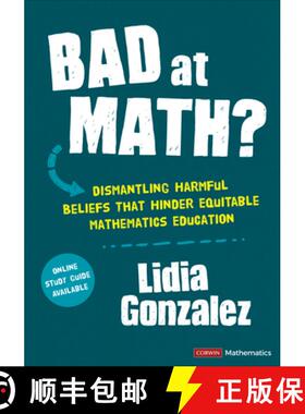 【3-4周达】Bad at Math?: Dismantling Harmful Beliefs That Hinder Equitable Mathematics Education (1) [9781071887172]