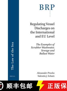预订 Regulating Vessel Discharges on the International and EU Level: The Examples of Scrubber Washwat... [9789004470323]