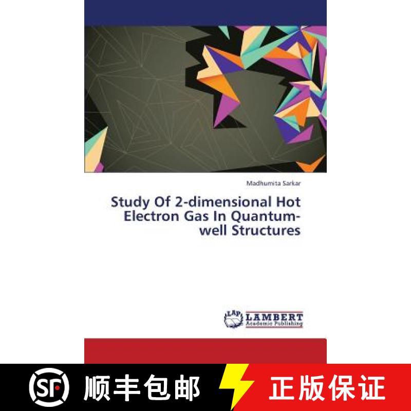 预订 Study of 2-Dimensional Hot Electron Gas in Quantum-Well Structures [9783659364525]