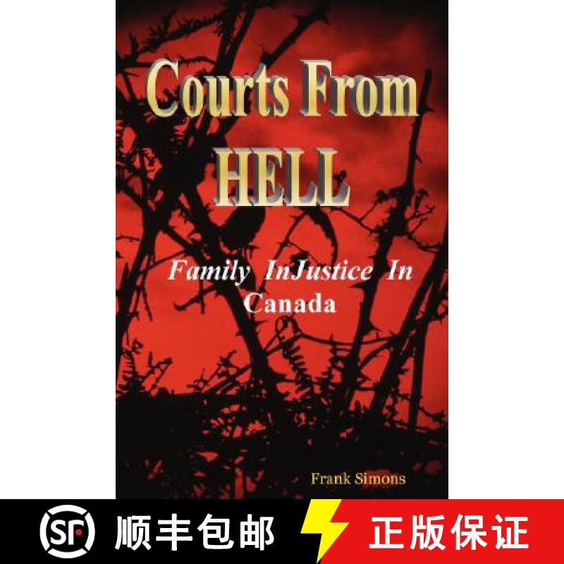 【2-3周达】Courts From Hell - Family InJustice in Canada [9781430327318]
