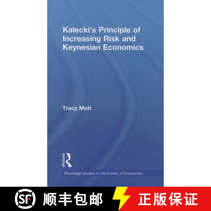 【3-4周达】Kalecki's Principle of Increasing Risk and Keynesian Economics [9780415746557]