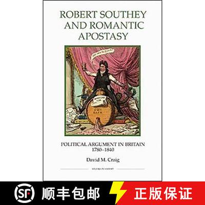 【3-4周达】Robert Southey and Romantic Apostasy – Political Argument in Britain, 1780–1840 [9780861932917]