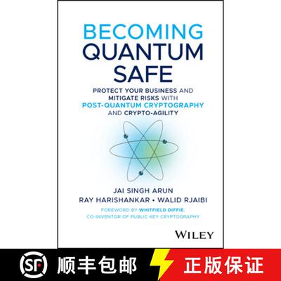 【3-4周达】Becoming Quantum Safe – Protect Your Business and Mitigate Risks with Post–Quantum Crypt... [9781394374328]