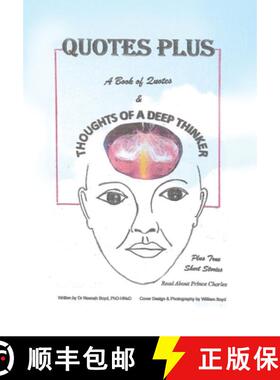 【3-4周达】Quotes Plus: A Book of Quotes & Thoughts of a Deep Thinker Plus True Short Stories [9781638670124]