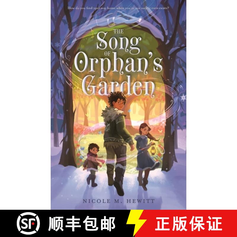 【4周达】The Song of Orphan's Garden [9781250906045]