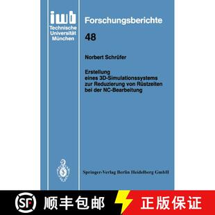 【3-4周达】Erstellung eines 3D-Simulationssystems zur Reduzierung von Rüstzeiten bei der NC-Bearbeitung [9783540554318]