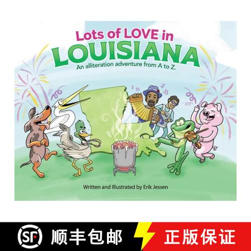 【3-4周达】精装 Lots of Love in Louisiana: An alliteration adventure from A to Z. [9798985917505]