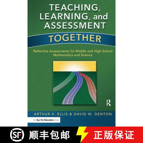 【3-4周达】精装 Teaching, Learning, and Assessment Together: Reflective Assessments for Middle and Hi... [9781138162822]