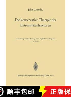 【3-4周达】Die Konservative Therapie Der Extremitätenfrakturen: Ihre Wissenschaftlichen Grundlagen U... [9783642494468]