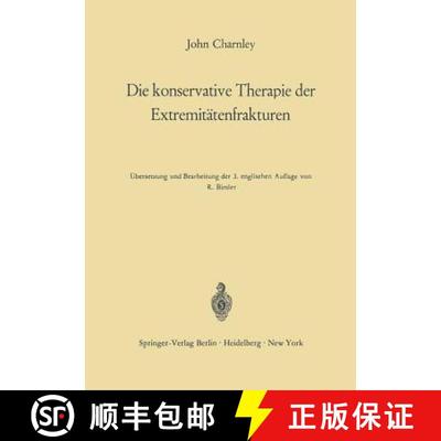【3-4周达】Die Konservative Therapie Der Extremitätenfrakturen: Ihre Wissenschaftlichen Grundlagen U... [9783642494468]