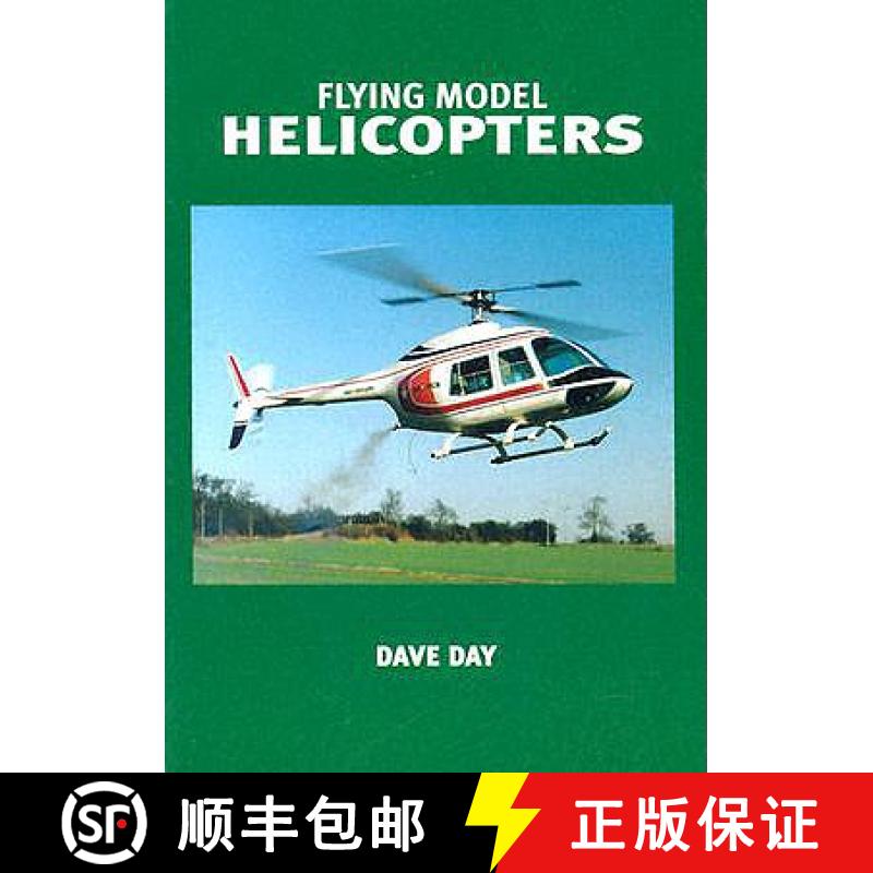 【3-4周达】Flying Model Helicopters: From Basics to Competition [9781854862037]
