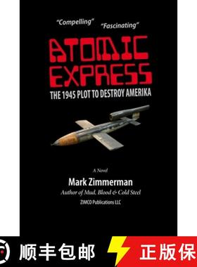 【3-4周达】Atomic Express: The 1945 Plot To Destroy Amerika [9798998829208]