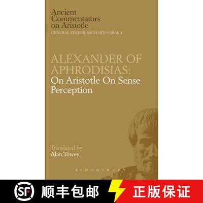 【3-4周达】Alexander of Aphrodisias: On Aristotle On Sense Perception [9780715628997]