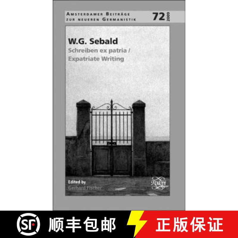 预订 精装 W.G. Sebald: Schreiben Ex Patria / Expatriate Writing [9789042027817] - 实物图