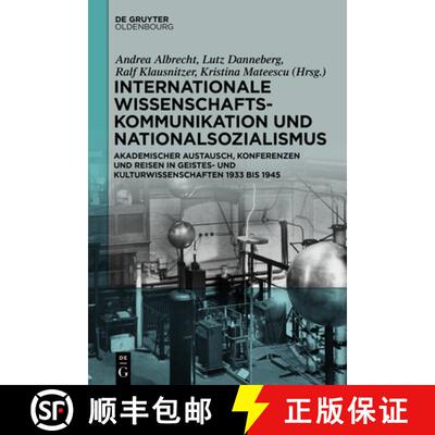 【3-4周达】精装 Internationale Wissenschaftskommunikation Und Nationalsozialismus: Akademischer Austa... [9783110737301]