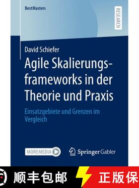 【3-4周达】Agile Skalierungsframeworks in der Theorie und Praxis : Einsatzgebiete und Grenzen im Verg... [9783658377717]