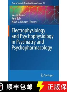 【3-4周达】Electrophysiology and Psychophysiology in Psychiatry and Psychopharmacology [9783319127682]