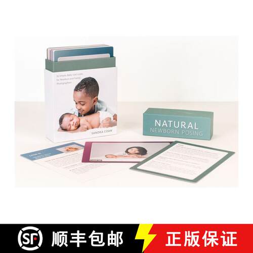 【3-4周达】Natural Newborn Posing Deck: 56 Simple, Baby-Led Looks for Newborn and Family Photographers [9798888141687]