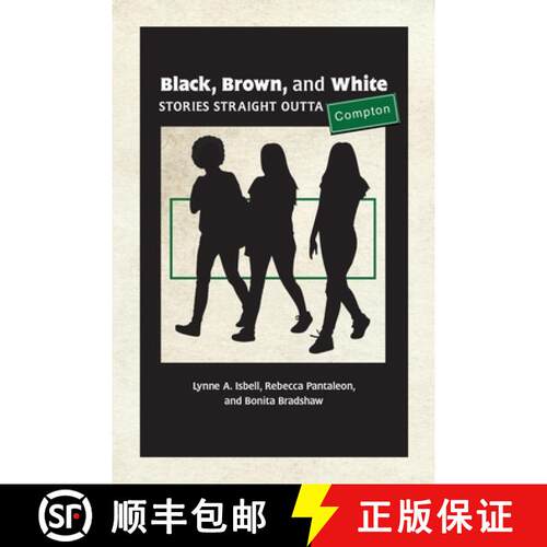 【3-4周达】Black, Brown, and White: Stories Straight Outta Compton [9798985154009]