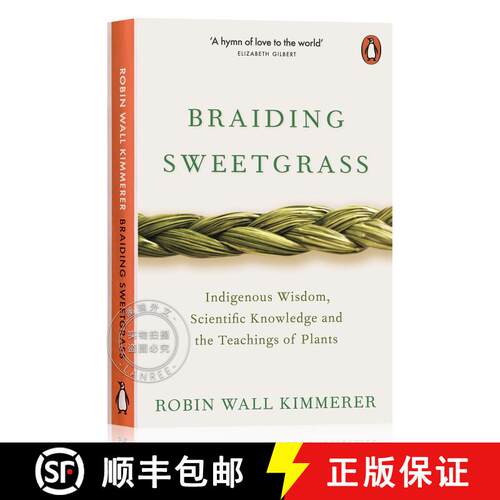 现货 编织香草 Braiding Sweetgrass: Indigenous Wisdom, Scientific Knowledge and the Teachings of Plants [9780141991955]