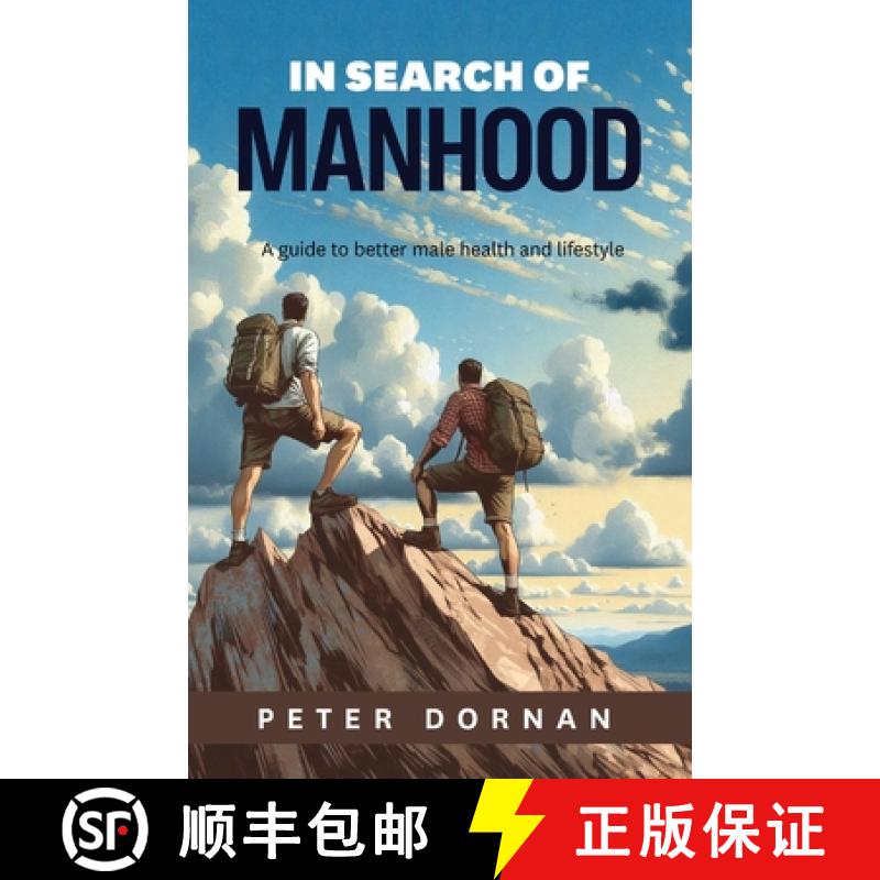【3-4周达】In Search of Manhood: A guide to better male health and lifestyle [9781922958815]
