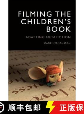 【3-4周达】Filming the Children's Book: Adapting Metafiction [9781474413565]