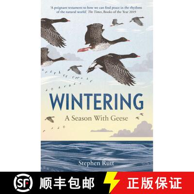 【3-4周达】Wintering: A Season With Geese - The perfect stocking filler the bird lover in your life [9781783965052]