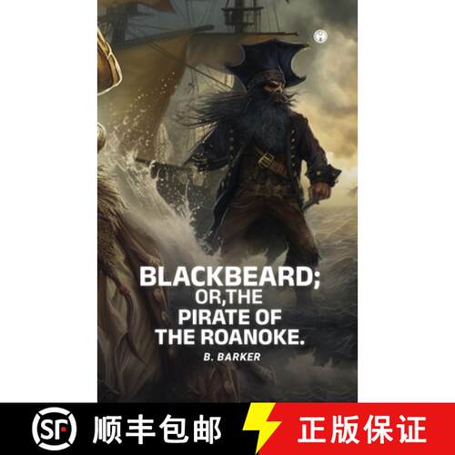 【3-4周达】Blackbeard; Or, the Pirate of the Roanoke [9789355175397]