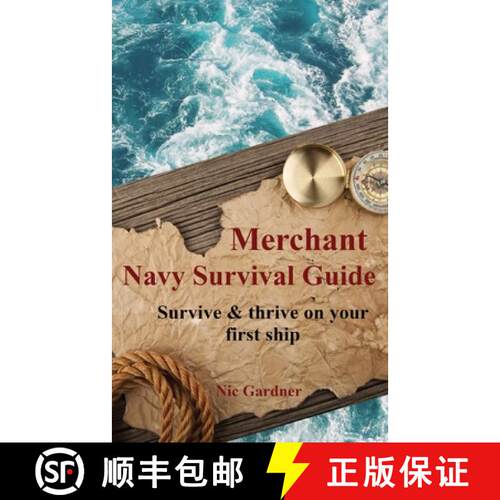 【3-4周达】Merchant Navy Survival Guide: Survive & thrive on your first ship [9780473521011]