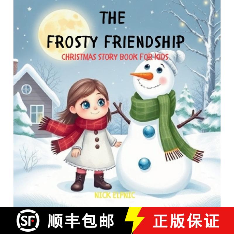 【2-3周达】The Frosty Friendship: Christmas Story Book for Kids [9798894581880]