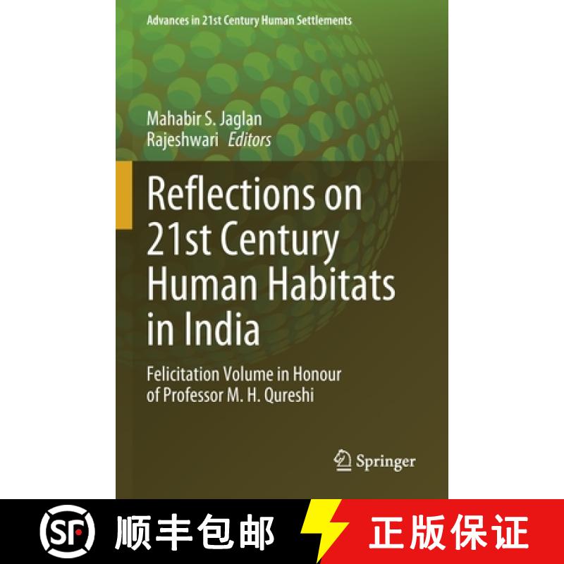 【3-4周达】Reflections on 21st Century Human Habitats in India : Felicitation Volume in Honour of Pro... [9789811631023]
